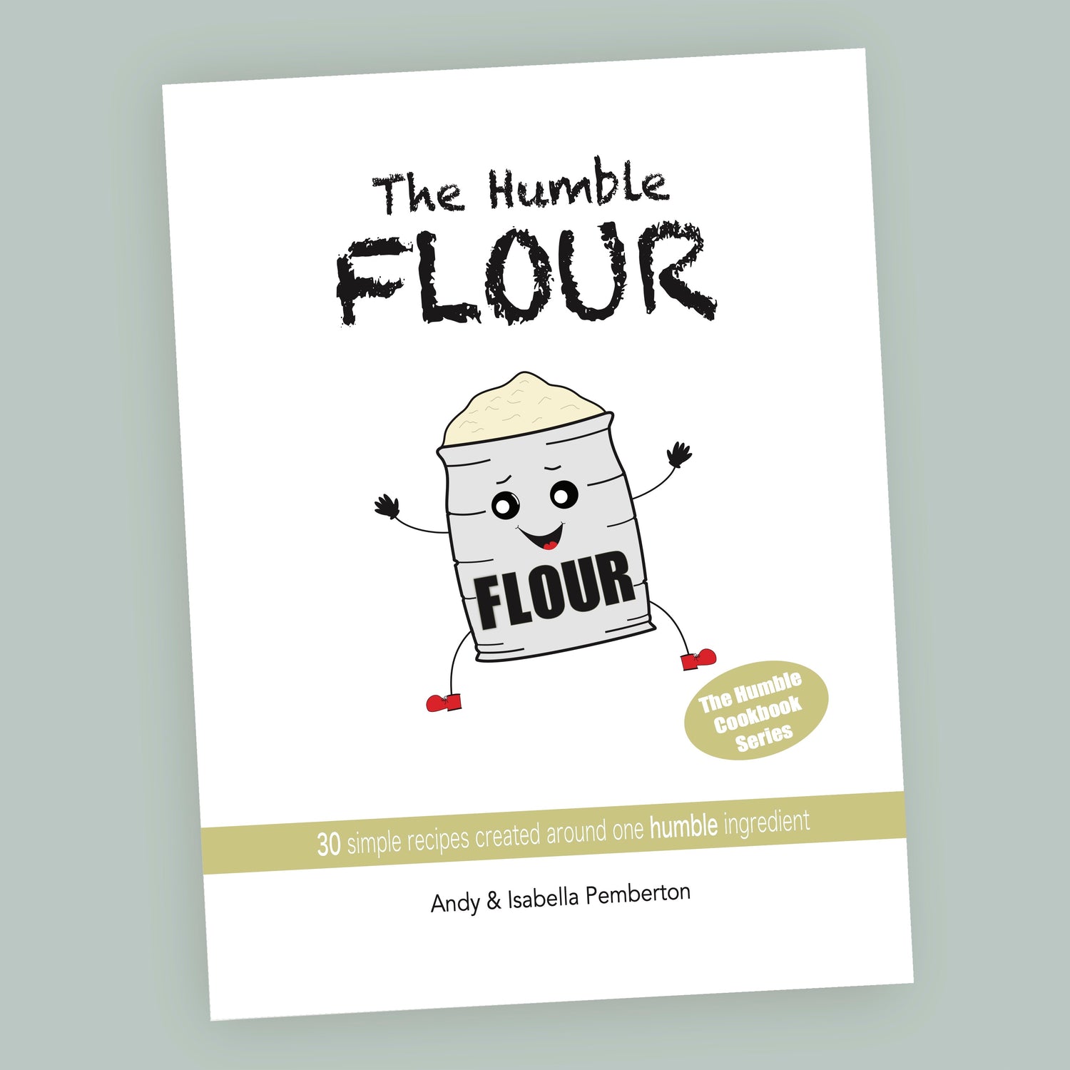 The Humble Flour